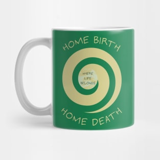 Home Birth Home Death - Thick Spiral Mug